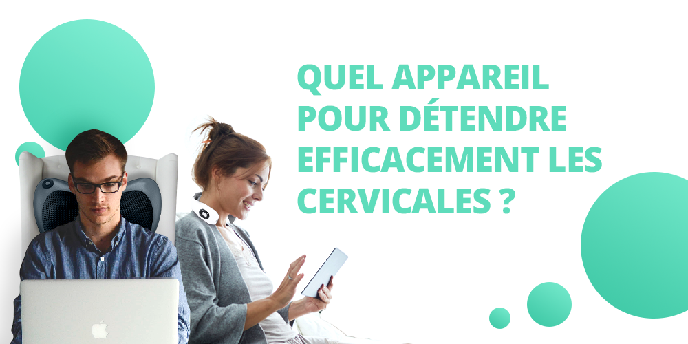 appareil pour détendre les cervicales