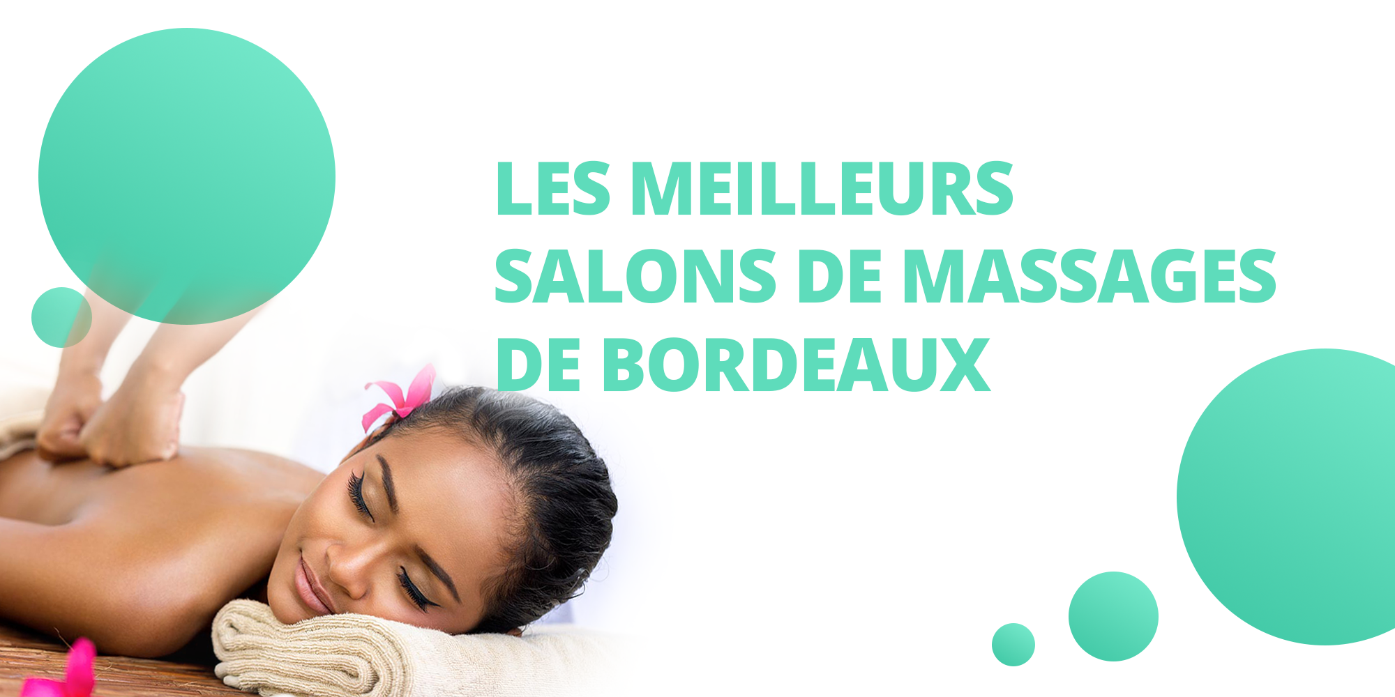 Les meilleurs salons de massages de Bordeaux